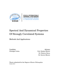Spectral And Dynamical Properties Of Strongly Correlated Systems