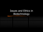 7.5. Issues and Ethics in Biotech and Genetic Engineering