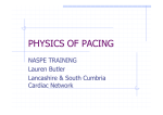 Physics of pacing - Cardiac and Stroke Networks in Lancashire