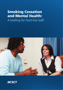 Smoking Cessation and Mental Health: A briefing for front