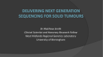 Delivering Next Generation Sequencing for Solid Tumours