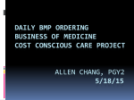 Daily bmp ordering business of medicine cost conscious care project