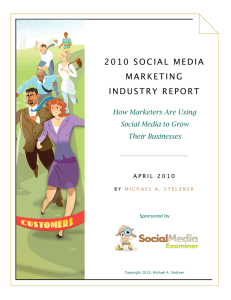 2010 social media marketing industry report. How marketers are