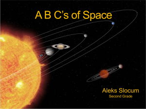 A B C`s of Space Aleks Slocum Second Grade SCI.2.2 2010
