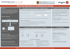 Streaming Algorithms for Clustering and Learning