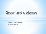 Greenland*s biomes - Mrs Waight`s Classes