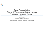 Stage II Transverse Colon cancer without high risk factor