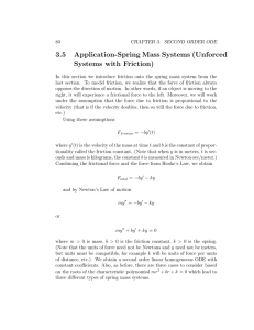 3.5 Application-Spring Mass Systems (Unforced Systems with Friction)