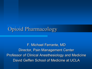 Opioid Pharmacology