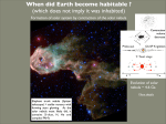 When did Earth become habitable ? (which does not imply it was