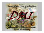 Drug Mo itori g I itiative Drug Monitoring Initiative