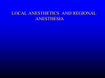 LOCAL ANESTHETICS AND REGIONAL ANESTHESIA