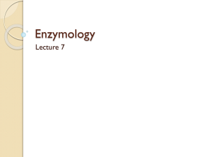 Enzymology - Lectures For UG-5