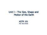 Unit I – The Size, Shape and Motion of the Earth