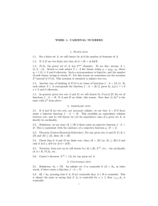 WEEK 1: CARDINAL NUMBERS 1. Finite sets 1.1. For a finite set A