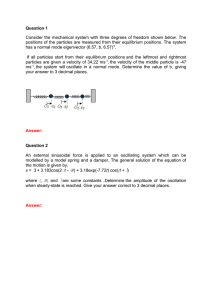 Question 1 Consider the mechanical system with three degrees of