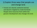 Explain three ways that people use and change land.