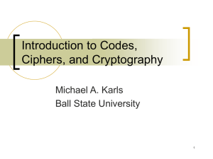 Codes, Ciphers, and Cryptography