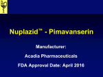 Nuplazid ™ - Pimavanserin Manufacturer