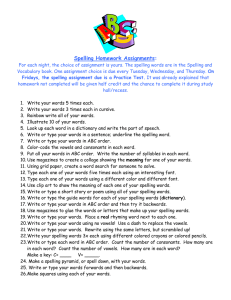 Spelling Homework Assignments: Due on Fridays