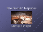 The Roman Republic - Libertyville High School