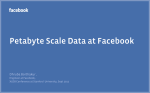 Petabyte Scale Data at Facebook