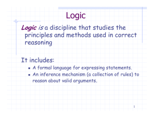 Logic is a discipline that studies the principles and methods used in