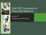 Unit XIII: Treatment of Abnormal Behavior
