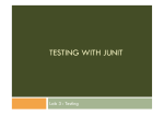 TESTING WITH JUNIT