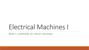 WEEK 1: OVERVIEW, DC CIRCUIT REVISION