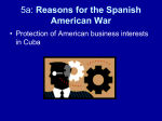 5a: Reasons for the Spanish American War