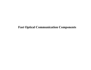 Fast Optical Communication Components