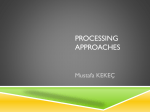 PROCESSING APPROACHES