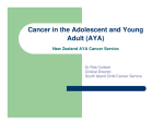 Cancer in the Adolescent and Young Adult (AYA)