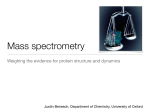 Mass spectrometry - Justin Benesch