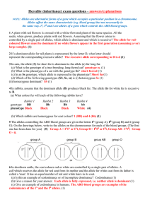 Note: Alleles are alternative forms of a, gene which occupies a