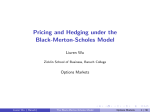 Pricing and Hedging under the Black-Merton