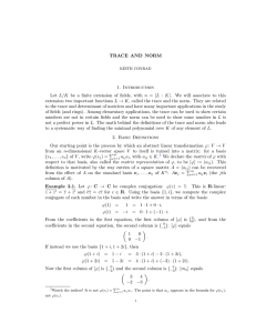 TRACE AND NORM 1. Introduction Let L/K be a finite extension of