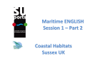 Maritime ENGLISH Session 1 – Part 2 Coastal Habitats Sussex UK