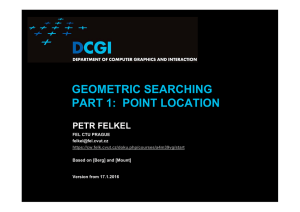 GEOMETRIC SEARCHING PART 1: POINT LOCATION