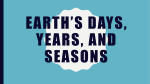 Earth`s Days, Years, Seasons