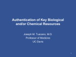 Authentication of Key Biological and/or Chemical