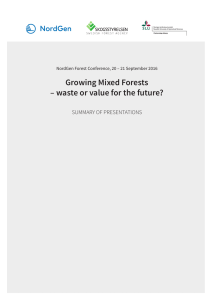 Growing Mixed Forests – waste or value for the future?