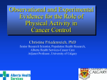 Observational and Experimental Evidence for the Role of Physical