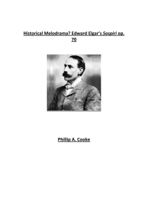Historical Melodrama? Edward Elgar`s Sospiri op. 70 Phillip A. Cooke