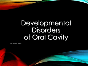 Developmental Disorders of Oral Cavity