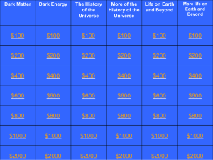 Dark Matter Dark Energy The History of the Universe More of the