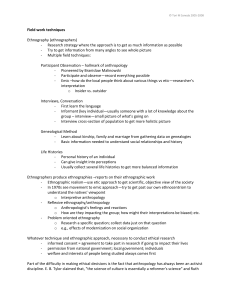 Field work techniques Ethnography (ethnographers)