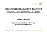 INDICATIONS FOR RADIATION THERAPY FOR CERVICAL AND
