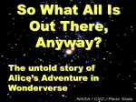 So What All Is Out There, Anyway?